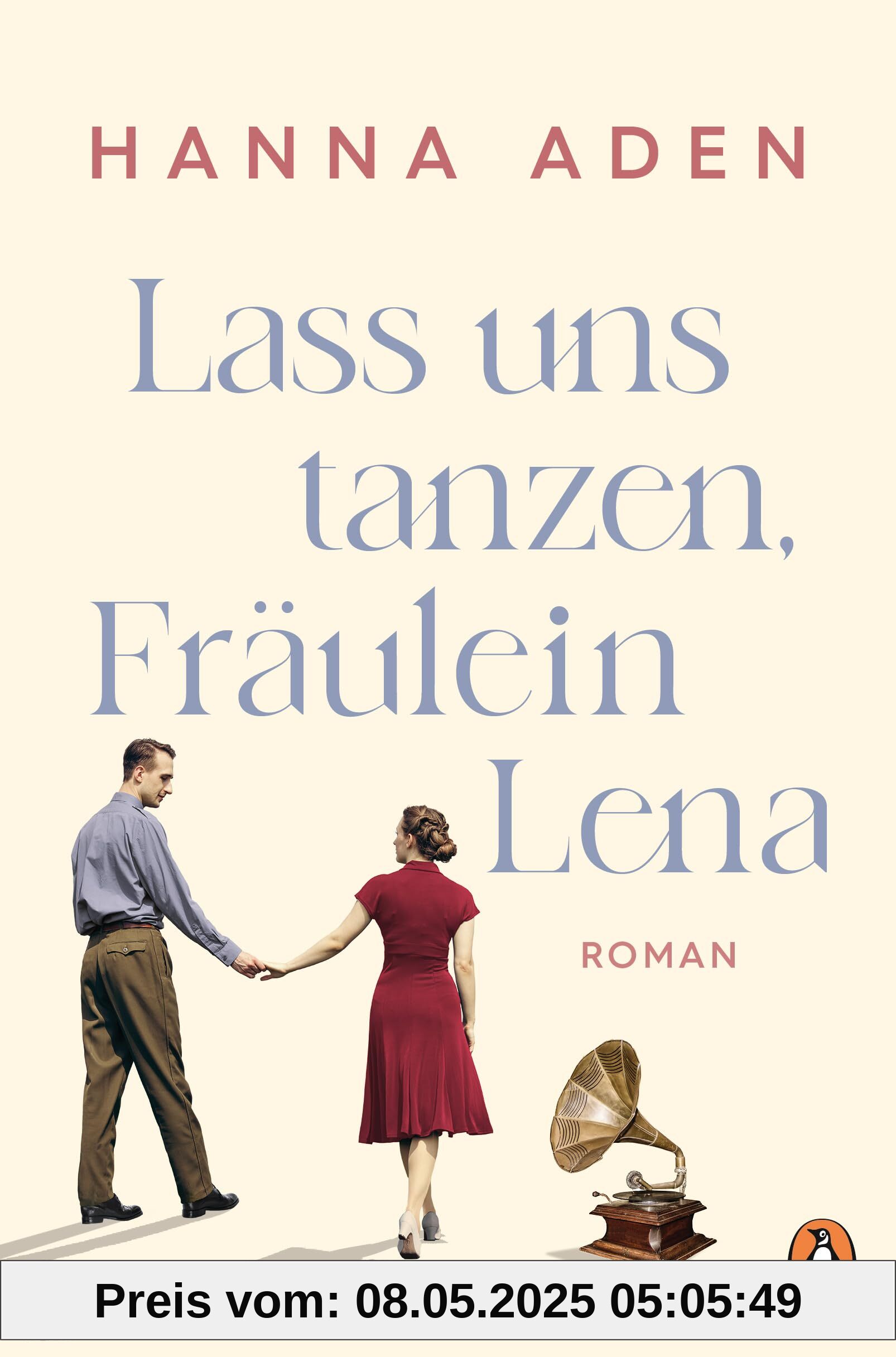 Lass uns tanzen, Fräulein Lena: Roman
