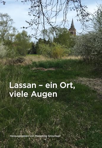 Lassan – ein Ort, viele Augen auf die kleinste Stadt von Vorpommern