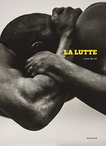 Lasse Burell: La Lutte. Senegal Lasse Burell: La Lutte. Senegal