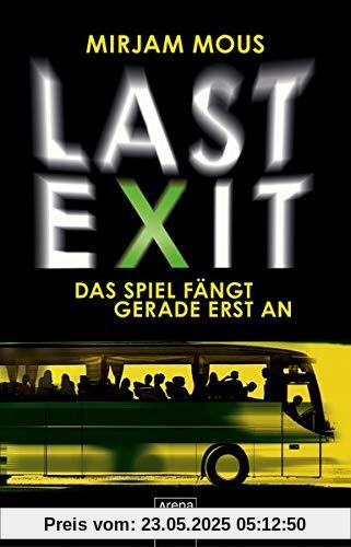 Last Exit: Das Spiel fängt gerade erst an