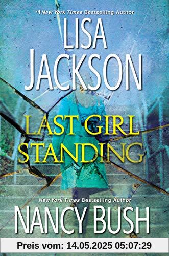 Last Girl Standing: A Novel of Suspense