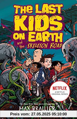 Last Kids on Earth and the Skeleton Road (The Last Kids on Earth)