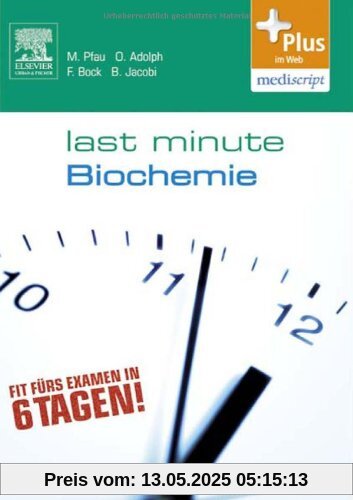 Last Minute Biochemie Last Minute Biochemie
