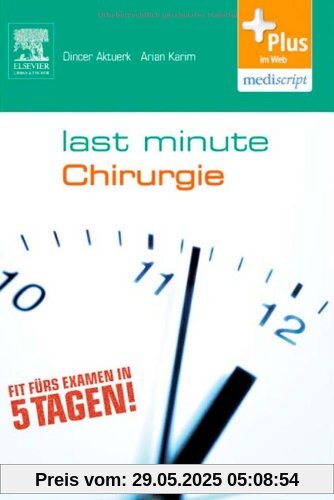 Last Minute Chirurgie: mit Zugang zum Elsevier-Portal