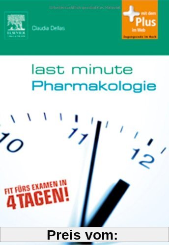 Last Minute Pharmakologie: mit Zugang zum Elsevier-Portal