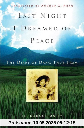 Last Night I Dreamed of Peace: The Diary of Dang Thuy Tram