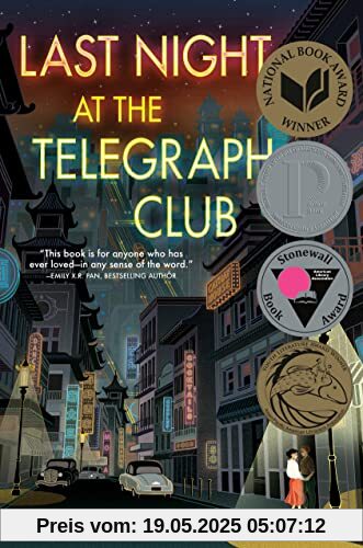 Last Night at the Telegraph Club: Winner of the National Book Award, Young People's Literature 2021 Last Night at the Telegraph Club: Winner of the National Book Award, Young People's Literature 2021