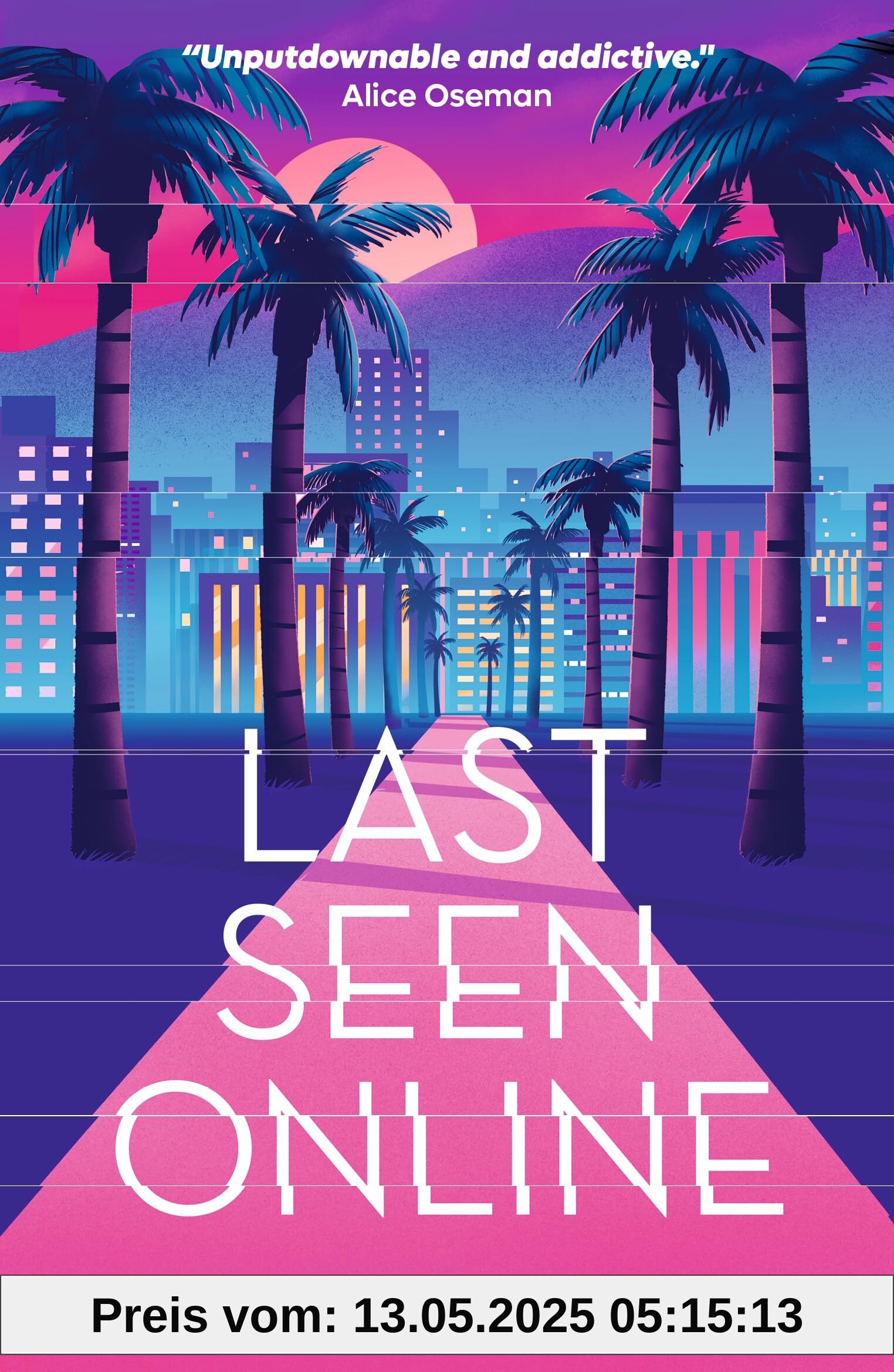 Last Seen Online: Fandom can be fatal! The internet thriller perfect for fans of A Good Girl's Guide to Murder Last Seen Online: Fandom can be fatal! The internet thriller perfect for fans of A Good Girl's Guide to Murder
