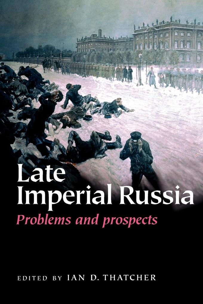 Late Imperial Russia von Manchester University Press