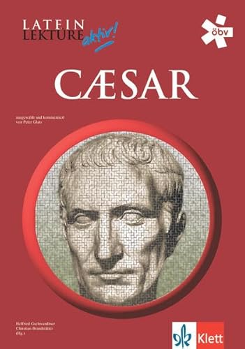 Latein-Lektüre aktiv. Caesar Latein-Lektüre aktiv. Caesar