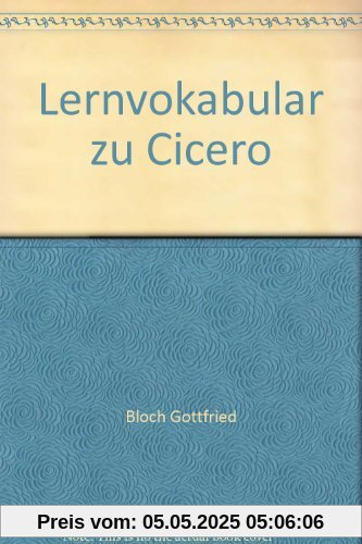 Latein Lernvokabular Ciceros Reden Latein Lernvokabular Ciceros Reden