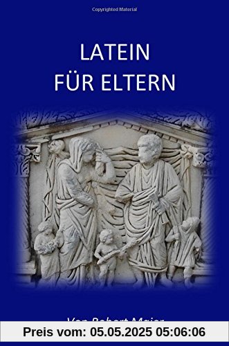 Latein für Eltern Latein für Eltern