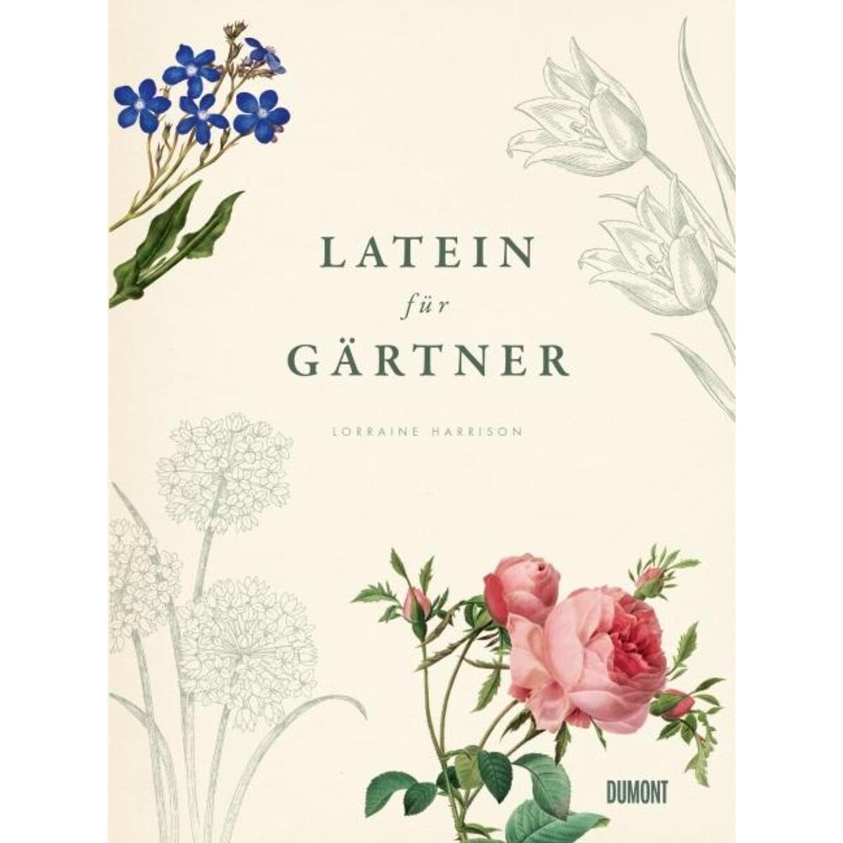 Latein für Gärtner Latein für Gärtner von Dumont