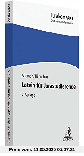 Latein für Jurastudierende: Ein Einstieg in das Juristenlatein (Jura kompakt)