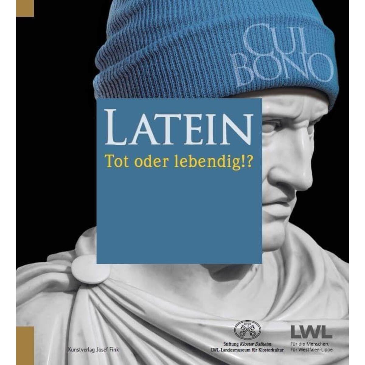 Latein. Tot oder lebendig!? von Fink Kunstverlag Josef
