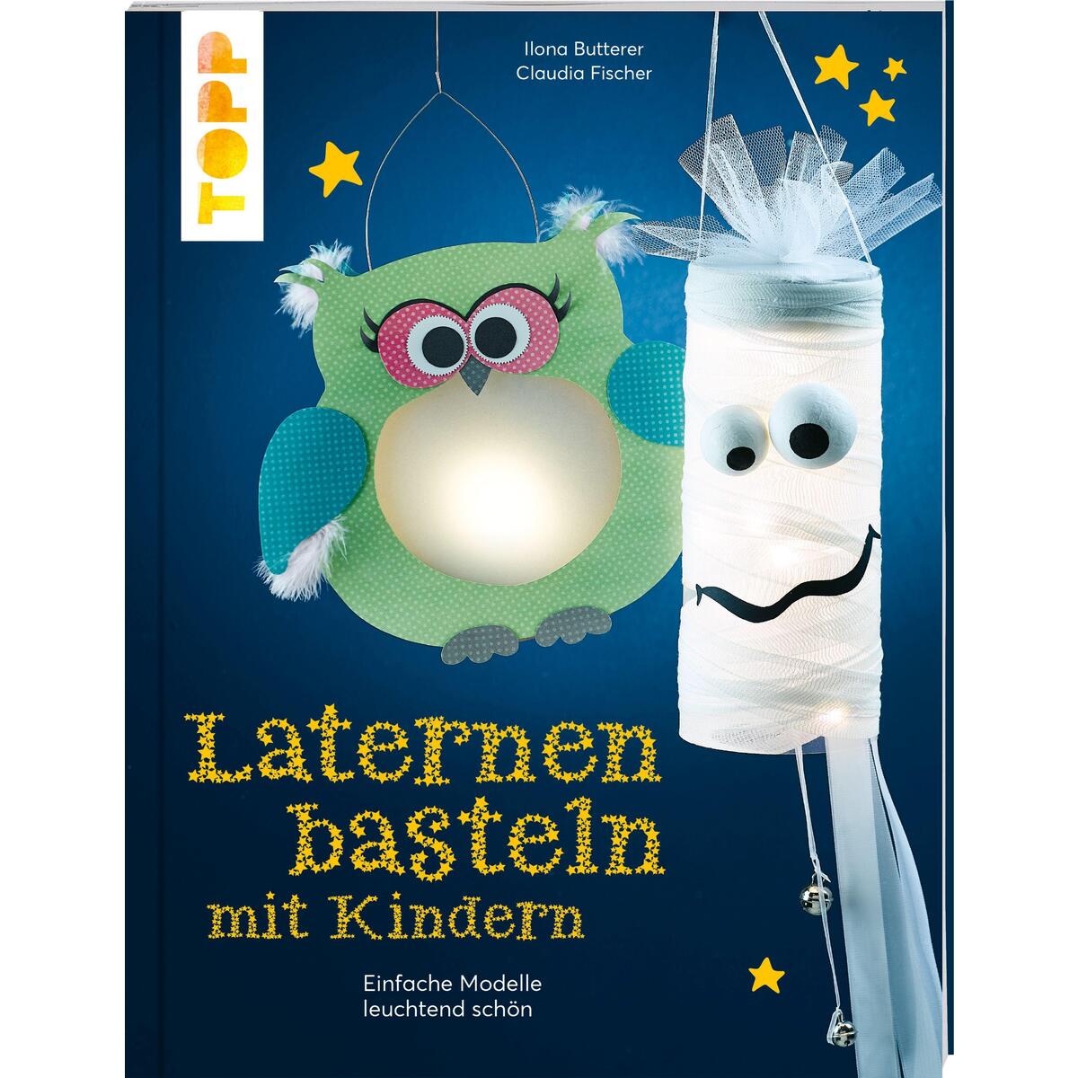 Laternen basteln mit Kindern von Frech Verlag GmbH