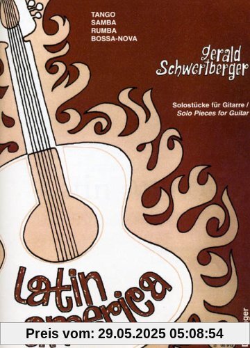 Latin America: Tango, Samba, Rumba, Bossa-nova. Gitarre