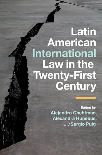 Latin American International Law in the Twenty-First Century Latin American International Law in the Twenty-First Century von Oxford University Press Inc