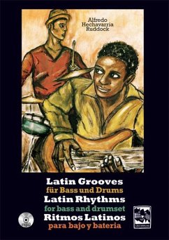 Latin Grooves für Bass und Drums, Latin rhythms for Bass & Drumset, Ritmos Latinos para Bajo y Bateria von Leu-Verlag