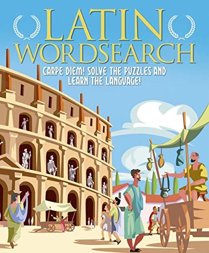 Latin Wordsearch: Carpe Diem! Solve the Puzzles and Learn the Language! (Sirius Language Learning Puzzles) von Sirius Entertainment