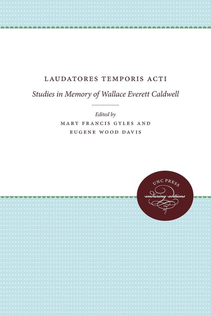 Laudatores Temporis Acti von The University of North Carolina Press