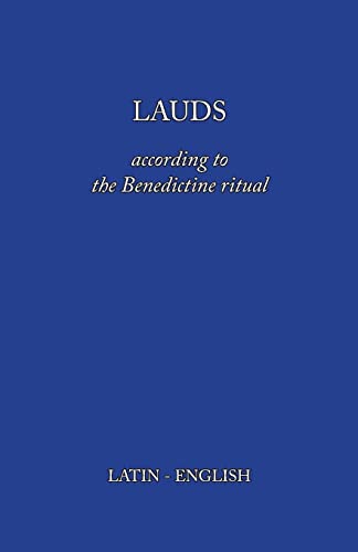 Lauds: According to the Benedictine Ritual von Lulu.com