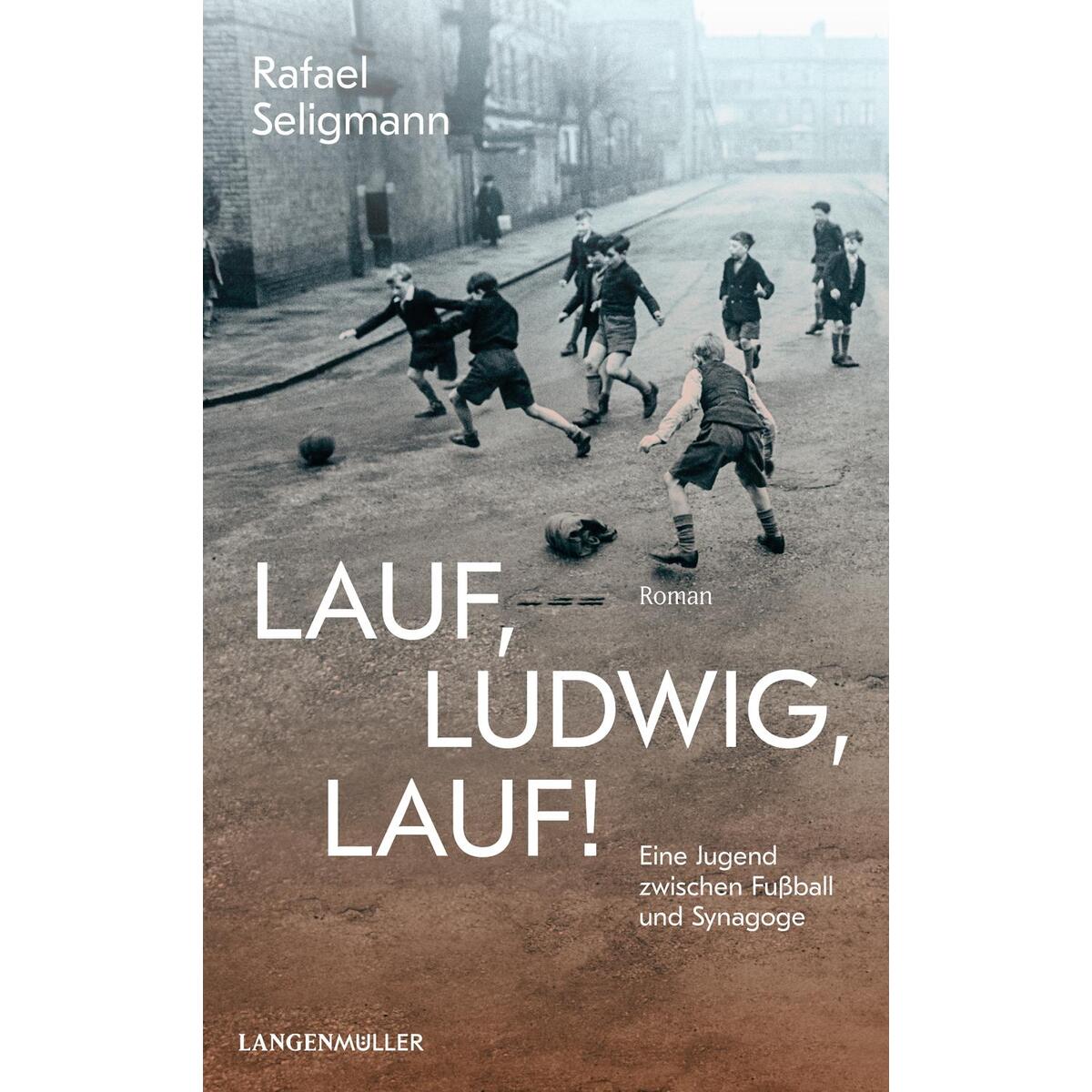 Lauf, Ludwig, lauf! von Langen - Mueller Verlag