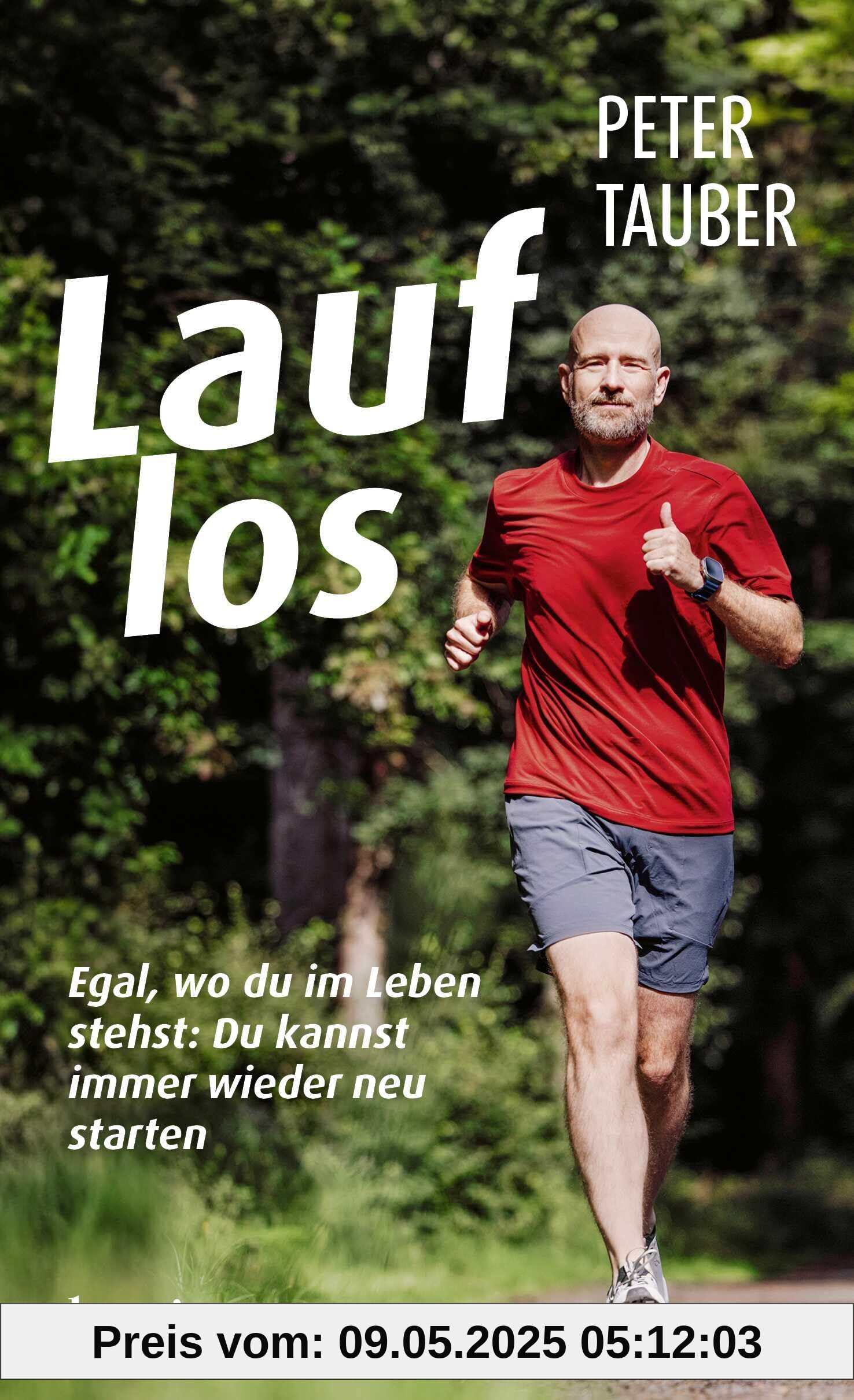 Lauf los: Egal, wo du im Leben stehst: Du kannst immer wieder neu starten