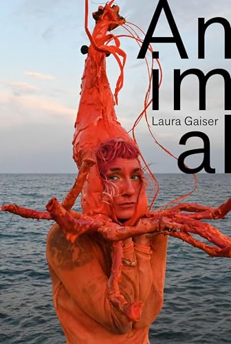 Laura Gaiser: Animal von Verlag Kettler
