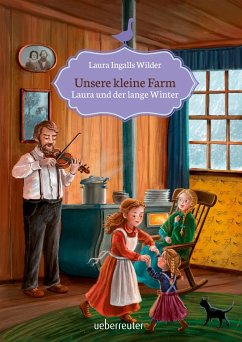 Laura und der lange Winter / Unsere kleine Farm Bd.5 von Ueberreuter