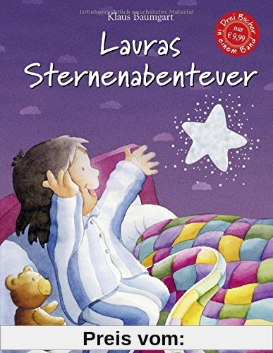 Lauras Sternenabenteuer: . Sammelband mit drei Bänden (Lauras Stern - Bilderbücher)