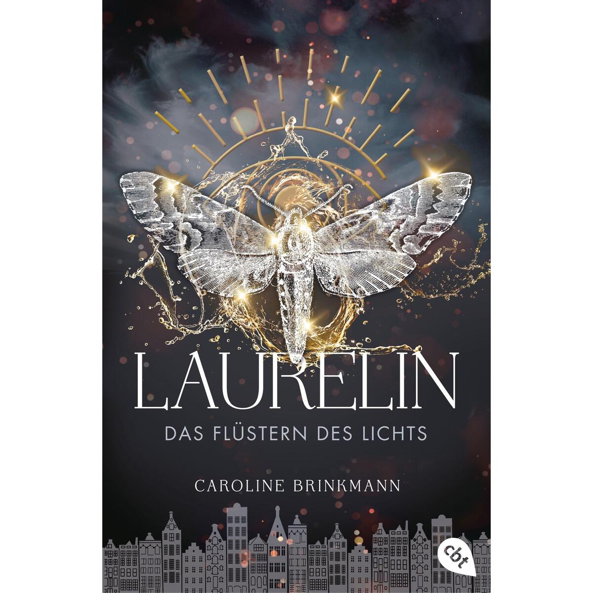 Laurelin - Das Flüstern des Lichts Laurelin - Das Flüstern des Lichts von cbt