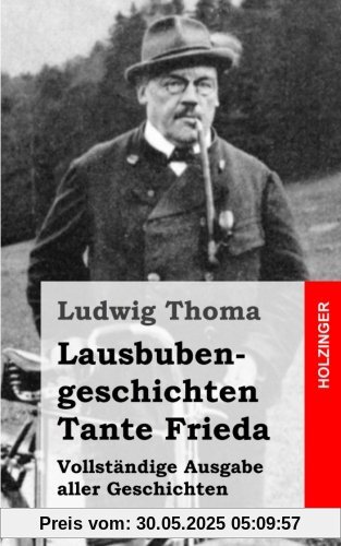 Lausbubengeschichten / Tante Frieda Lausbubengeschichten / Tante Frieda