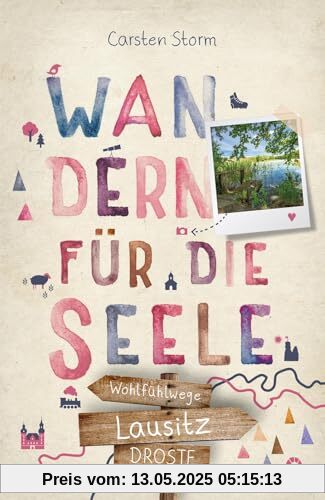 Lausitz. Wandern für die Seele: Wohlfühlwege