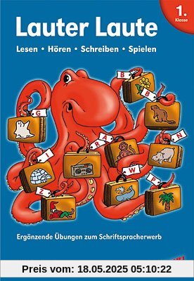 Lauter Laute: Ergänzende Übungen zum Schriftspracherwerb