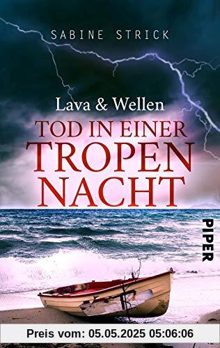 Lava und Wellen: Tod in einer Tropennacht: Kriminalroman (La Réunion-Krimi, Band 2)