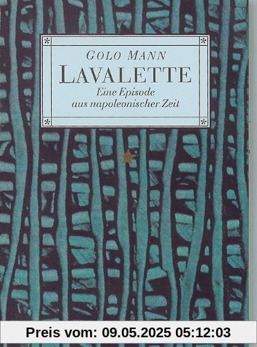 Lavalette: Eine Episode aus napoleonischer Zeit Lavalette: Eine Episode aus napoleonischer Zeit