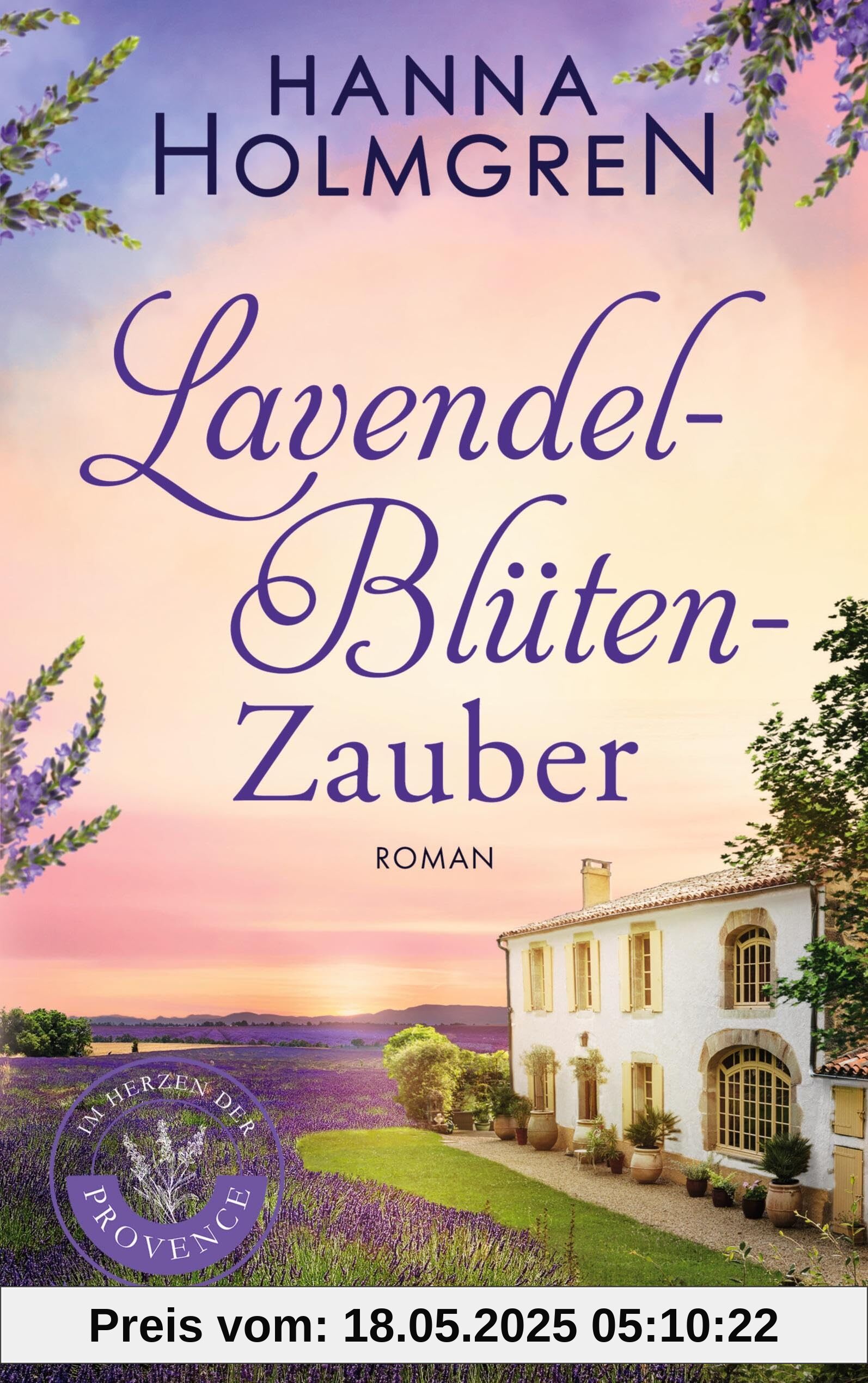 Lavendelblütenzauber (Im Herzen der Provence)