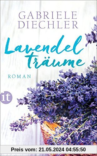 Lavendelträume: Roman (insel taschenbuch)