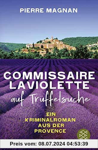 Laviolette auf Trüffelsuche: Kriminalroman (Laviolette ermittelt in der Provence, Band 2)