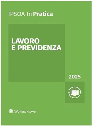 Lavoro e previdenza 2025 (InPratica) von Ipsoa
