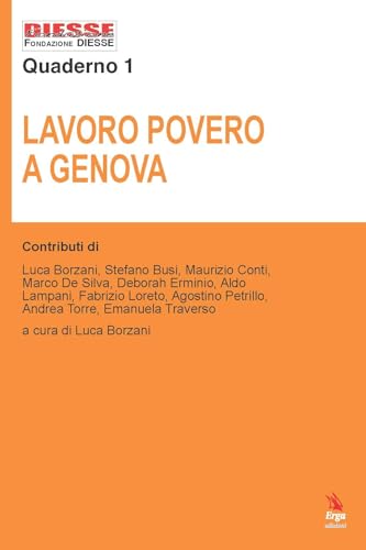 Lavoro povero a Genova (Fondazione Diesse. Quaderno) von ERGA