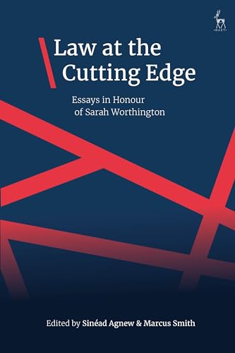 Law at the Cutting Edge: Essays in Honour of Sarah Worthington von Hart Publishing