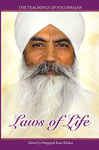 Laws of Life: The Teachings of Yogi Bhajan von Kundalini Research Institute