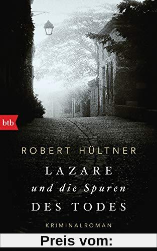 Lazare und die Spuren des Todes: Kriminalroman (Kommissar Lazare, Band 2)