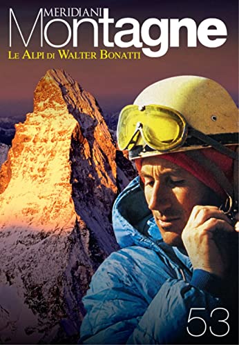 Le Alpi di Walter Bonatti (Meridiani montagne) von Editoriale Domus