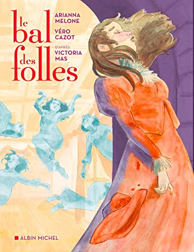 Le Bal des folles (BD) von ALBIN MICHEL
