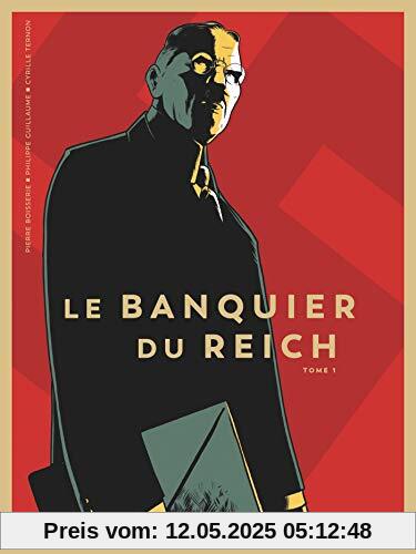 Le Banquier du Reich - Tome 01 (Le Banquier du Reich (1))