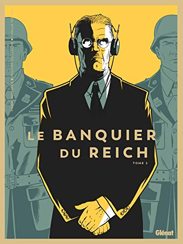 Le Banquier du Reich - Tome 02 von GLÉNAT BD