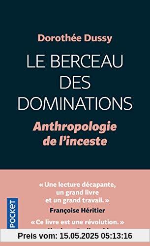 Le Berceau des dominations - Anthropologie de l'inceste
